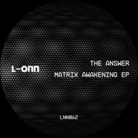 The Answer - Matrix Awakening EP