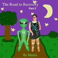 Marta - The Road to Recovery, Pt. 2 (Explicit)