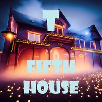 T - Fifth House