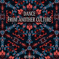 Ruben - Dance from Another Culture