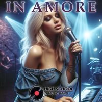High School Music Band - In Amore