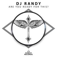 Dj Randy - Are You Ready For This?