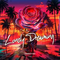 TWENTY SIX - Lonely Dreaming