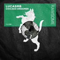LUCASMB - Chicago Dreamer