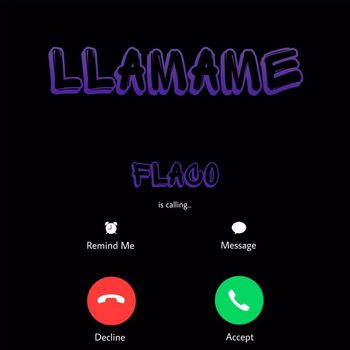 FLACO - LLÁMAME (Explicit)