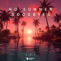 J.O.Y - No Summer Goodbyes