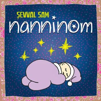 Şevval Sam - Nanninom