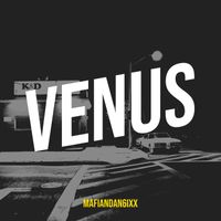 Mafiandan6ixx - Venus (Explicit)