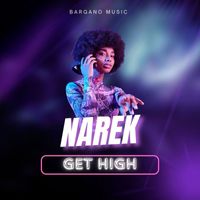 Narek - Get High