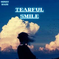 Sunny Haze - Tearful Smile