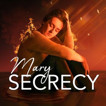 Mary - Secrecy