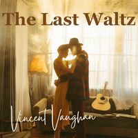 Vincent Vaughan - The Last Waltz
