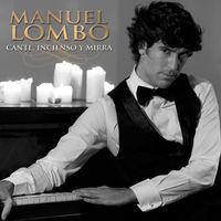 Manuel Lombo - Cante, Incienso y Mirra