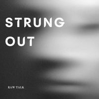 Strung Out - Raw Talk