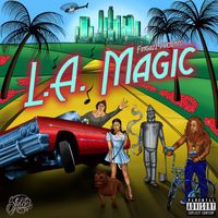 Fingazz - L.A. Magic (Explicit)