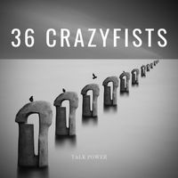 36 Crazyfists - Talk Power