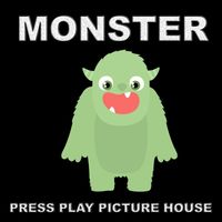 Press Play Picture House - Monster