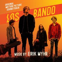 Eirik Myhr - Los Bando (Original Motion Picture Soundtrack)