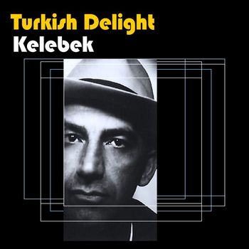 Turkish Delight - Kelebek