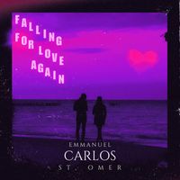Emmanuel Carlos St.Omer - Falling for Love Again