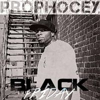 Prophocey - Black Friday