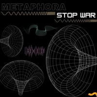 Metaphora - Stop War