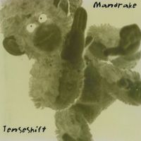 Mandrake - Tenseshift