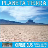 Charlie Blas - Planeta Tierra