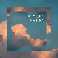 JC - JC Y QUE MAS DA (Copy)