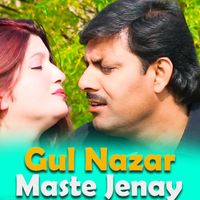 Gul Nazar - Maste Jenay
