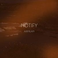 Notify - Airneán (Explicit)