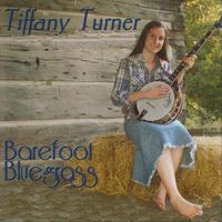 Tiffany Turner - Barefoot Bluegrass