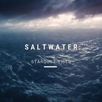 Stardust Vibes - Saltwater