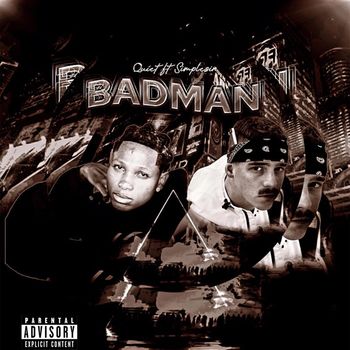 Quiet - Badman (feat. Simplesir) (Explicit)