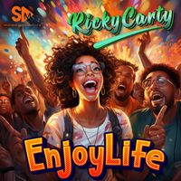Ricky Carty - Enjoy Life