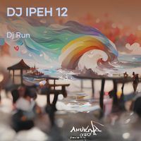 DJ Run - Dj Ipeh 12