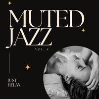 Skip Peck - Muted Jazz: Just Relax, Vol. 04