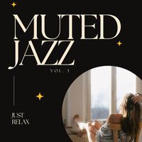 Skip Peck - Muted Jazz: Just Relax, Vol. 03