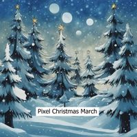 Pavel Shishkin - Pixel Christmas March