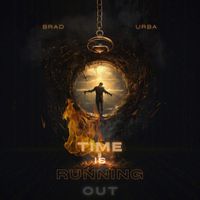 Brad Urba - Time Is Running Out