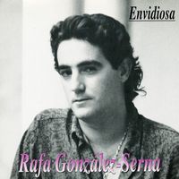 Rafa Gonzalez Serna - Envidiosa