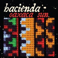 Hacienda - Oaxaca Sun