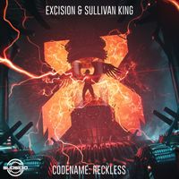 Excision and Sullivan King - Codename: Reckless