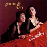 Grana&Oro - Secretos