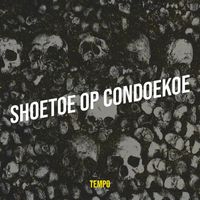 Tempo - Shoetoe Op Condoekoe (Explicit)
