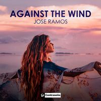 Jose Ramos - Against The Wind