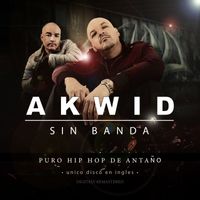 Akwid - Akwid Sin Banda (Explicit)