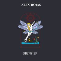 Alex Rojas - Signs EP