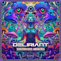 Deliriant - Subconscious Awakened