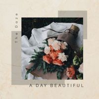 The Daze - A Day Beautiful